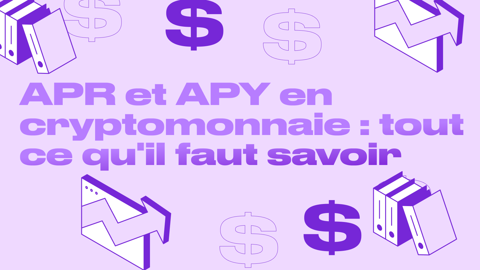 APR et APY en cryptomonnaie : qu'est-ce que c'est – Fonctionnement du staking – Différence et calcul de rendement