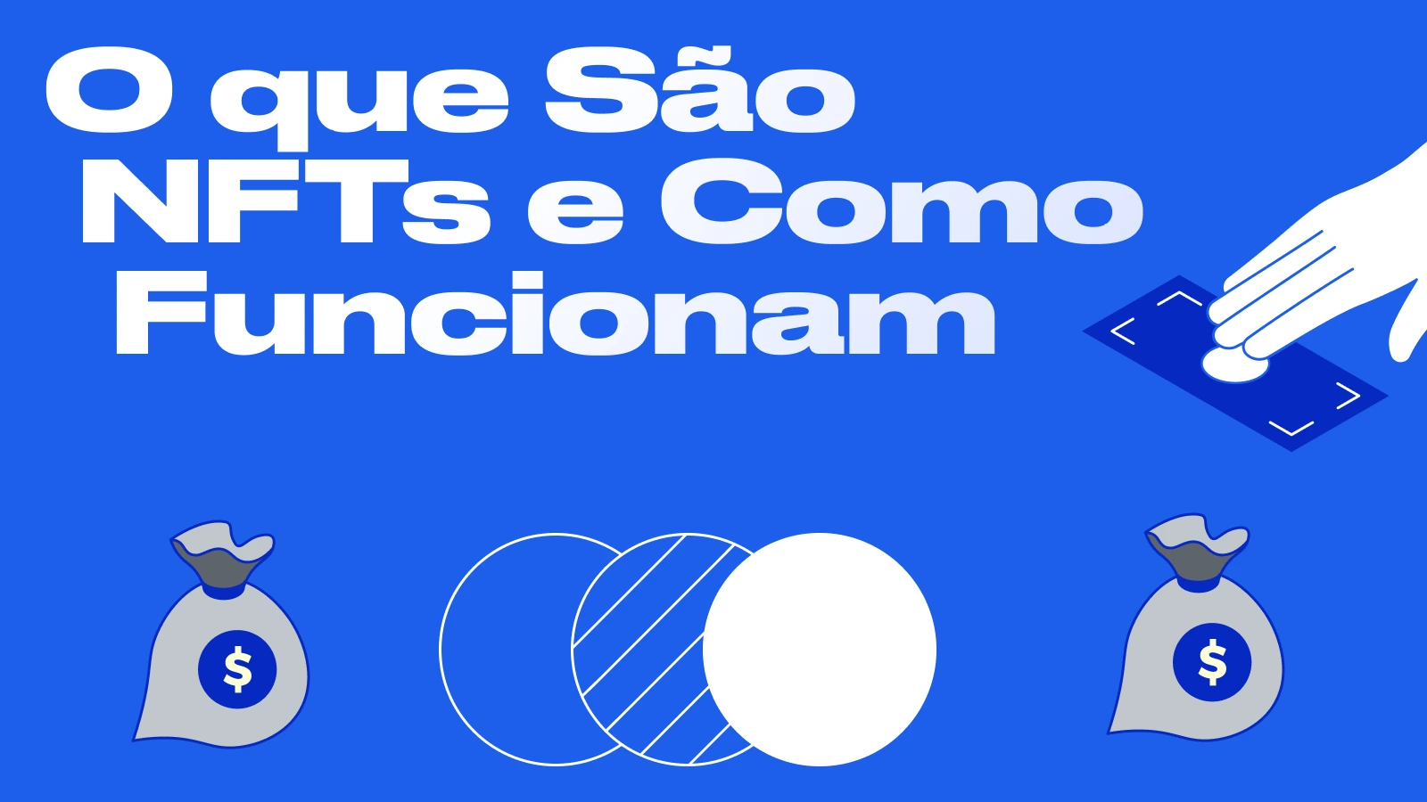 O que São NFTs e Como Funcionam: Guia Completo