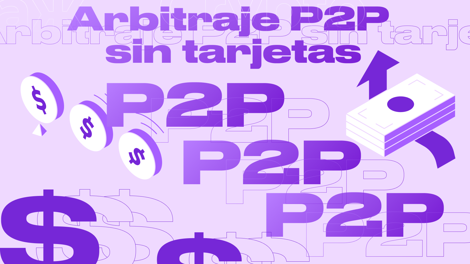 Arbitraje P2P sin tarjetas: Guía completa