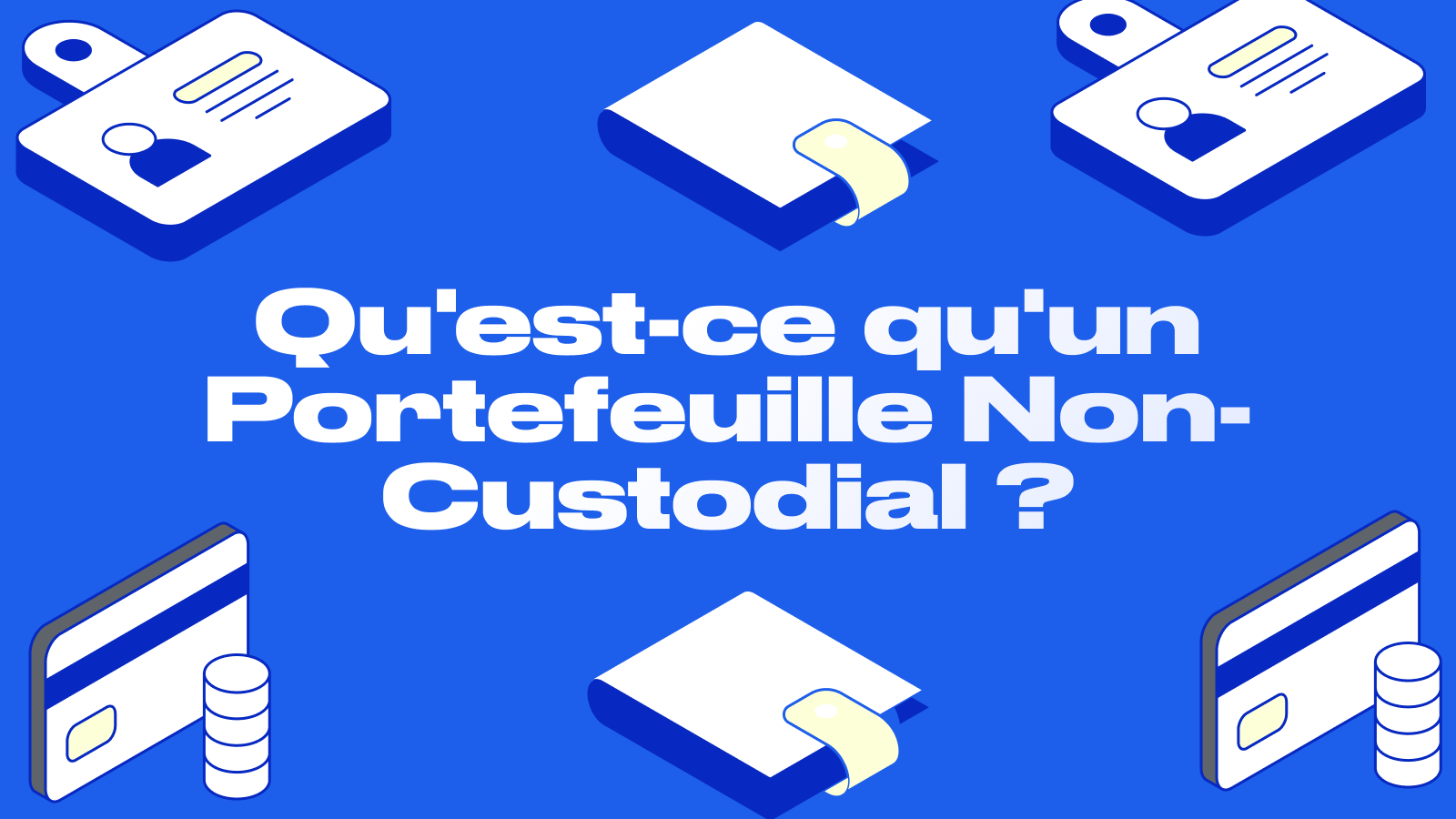Portefeuille Non-Custodial : Un Contrôle Total sur Vos Cryptomonnaies