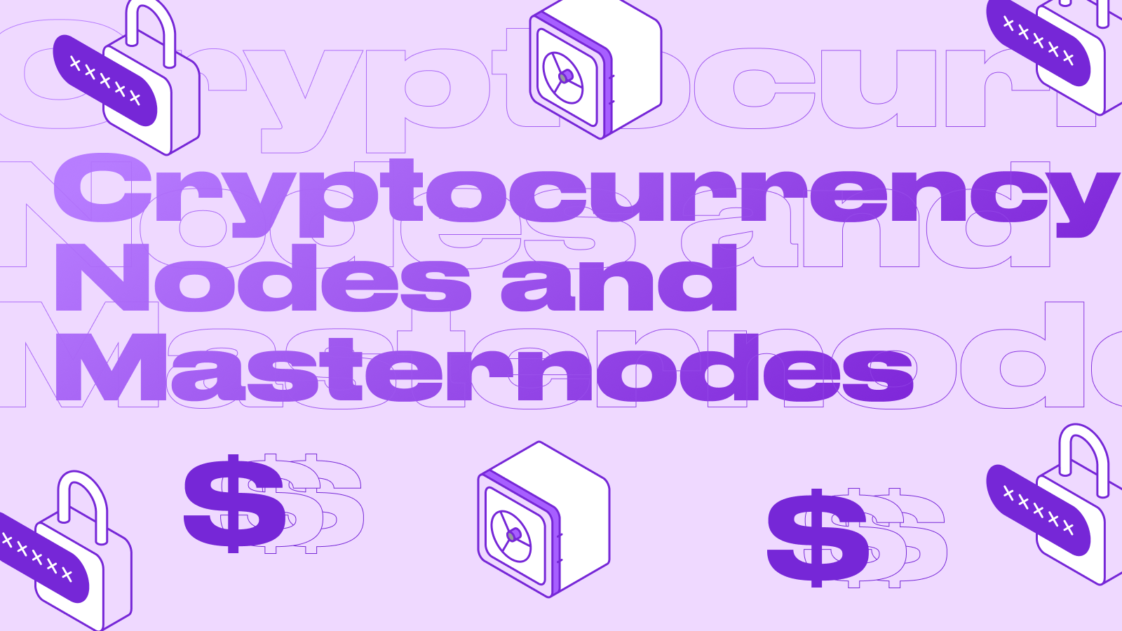 Cryptocurrency Nodes and Masternodes: Complete Guide