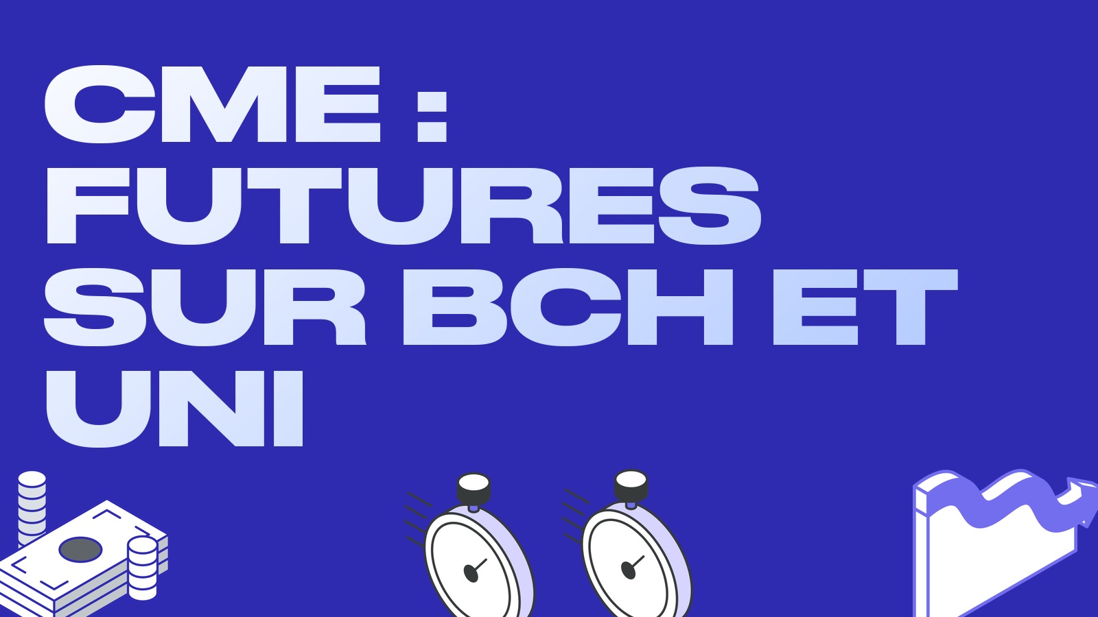 Le CME lance des futures sur Bitcoin Cash et Uniswap : FalconX et GSR réalisent la première transaction de bloc