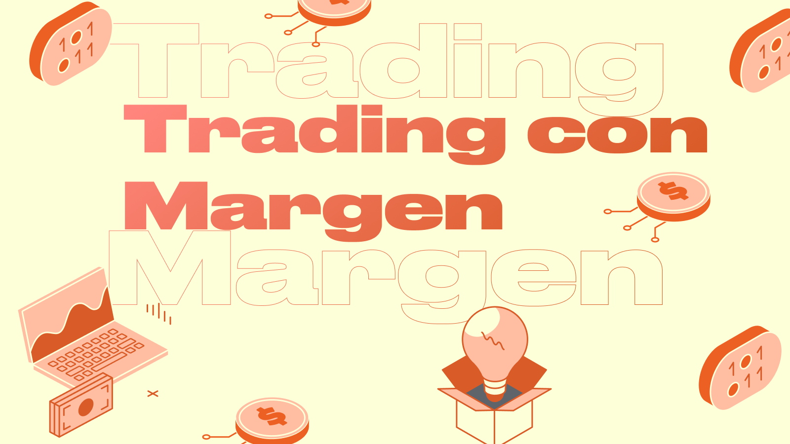 ¿Qué es el Margen? Uso del Apalancamiento para Aumentar las Ganancias