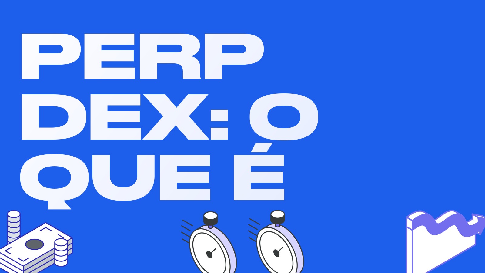 Perp DEX: o que são exchanges descentralizadas de futuros e como funcionam