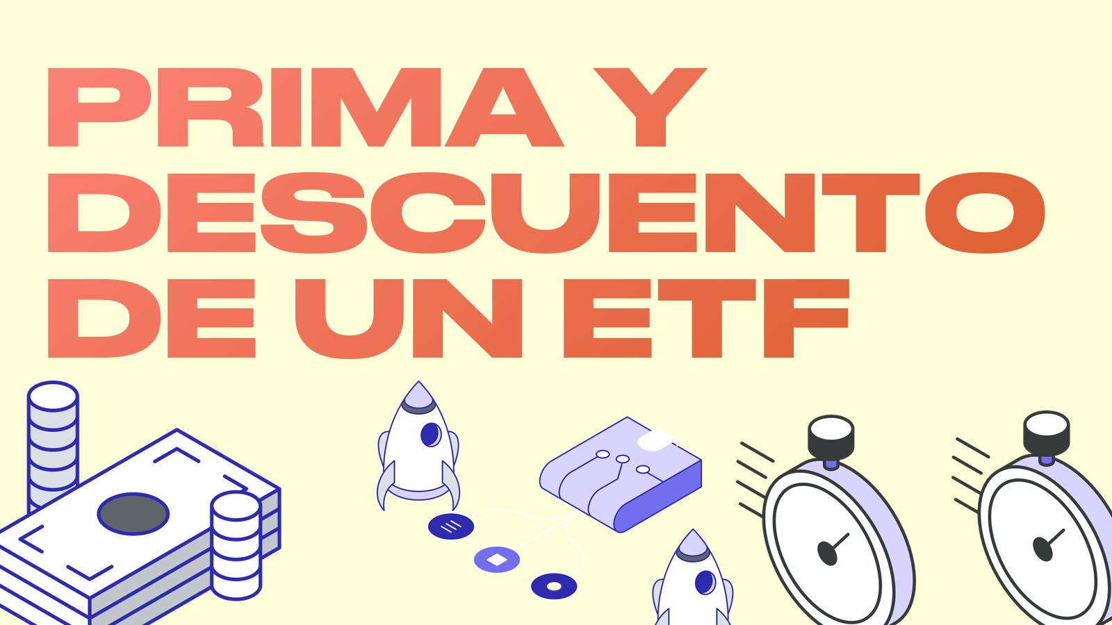 Prima y descuento de un ETF: cómo funcionan la creación y el rescate de participaciones