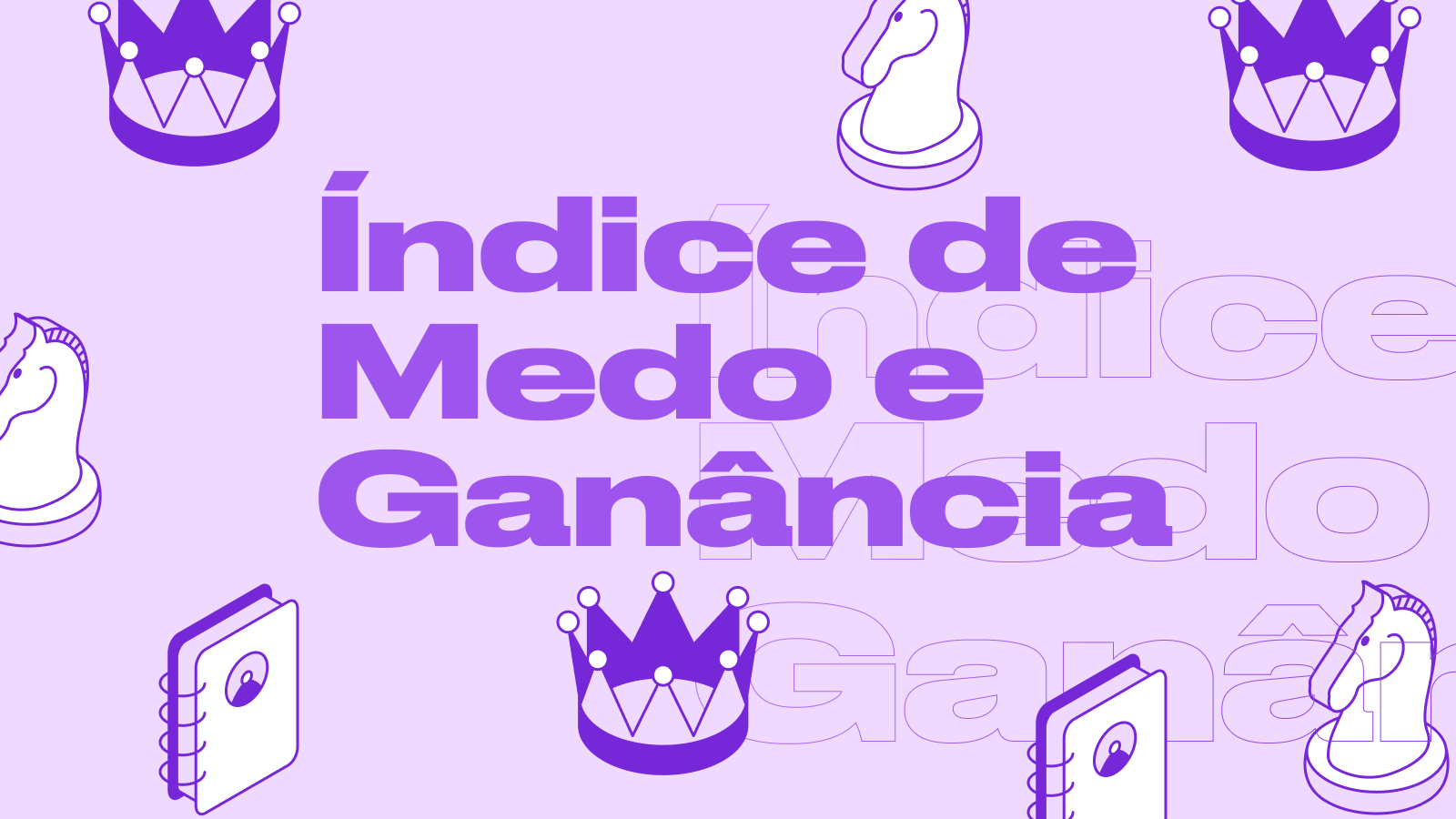 Índice de Medo e Ganância em Criptomoedas: Como Entender e Usar