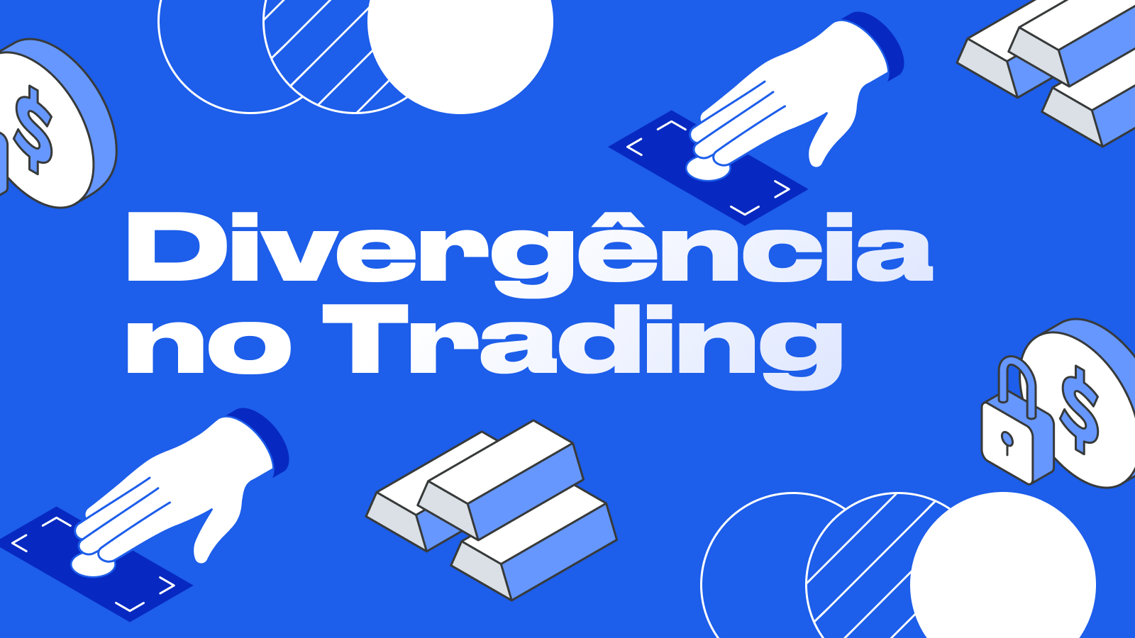 Divergência no Trading: Como Encontrar e Operar Corretamente