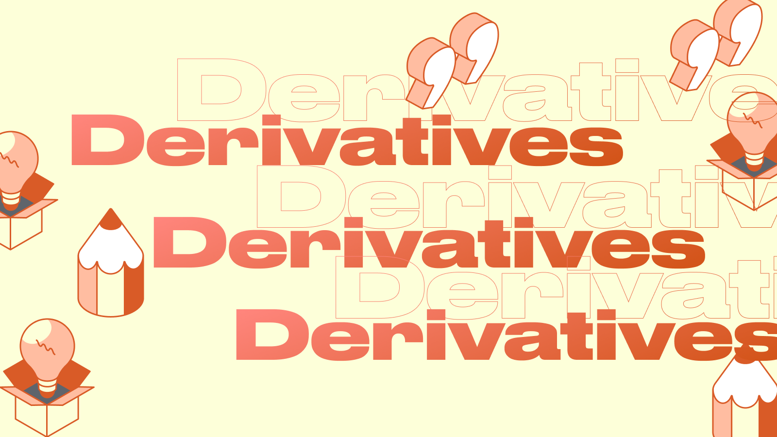 Derivatives — What Are They and How to Profit from Them?