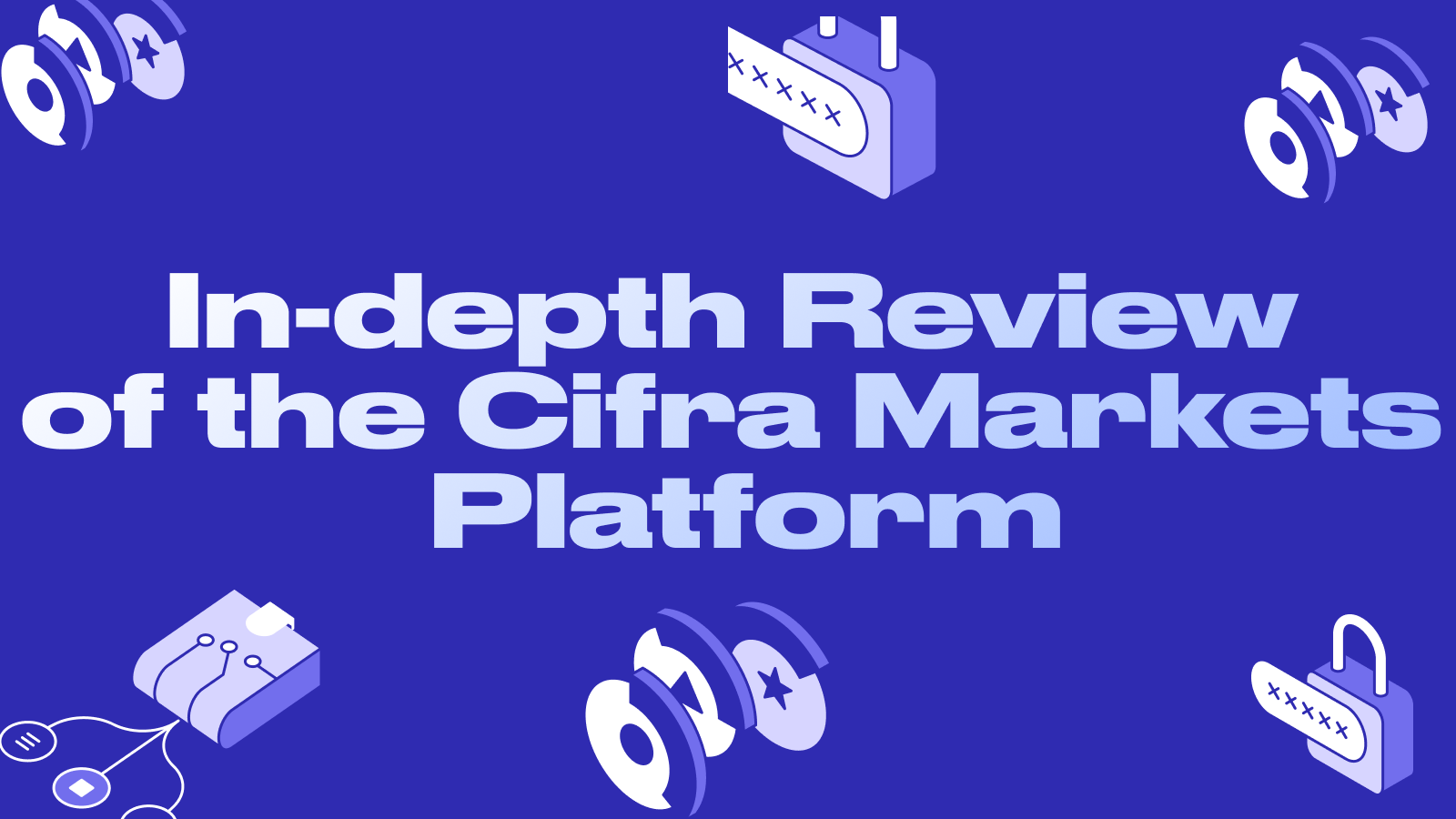 Full Review of the Cifra Markets Platform: A Worthy P2P Alternative?