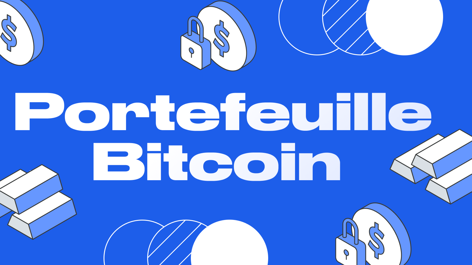 Portefeuille Bitcoin: Comment Créer et Choisir le Meilleur