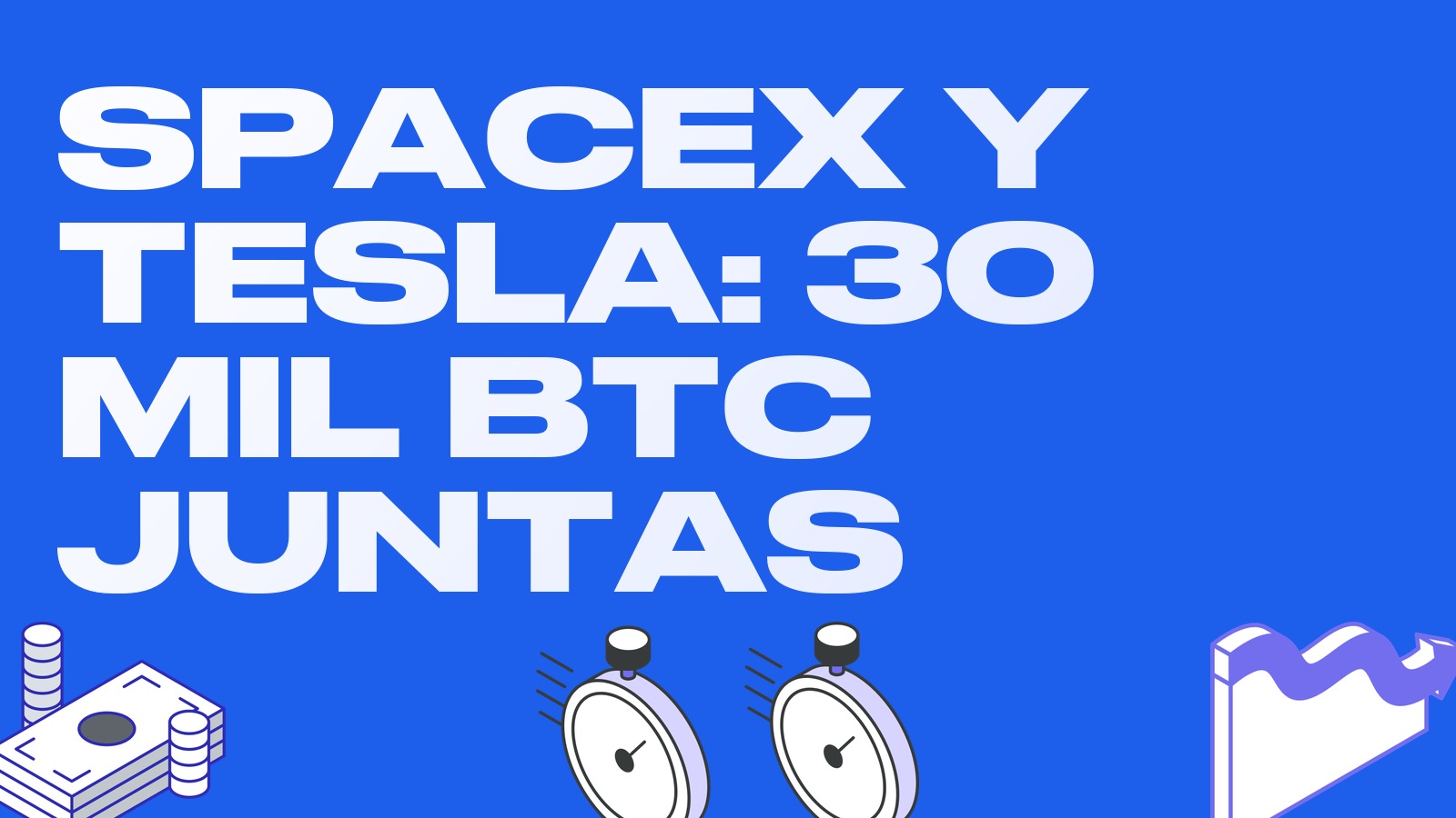 SpaceX y Tesla analizan una fusión: la empresa combinada tendría más de 30.000 BTC
