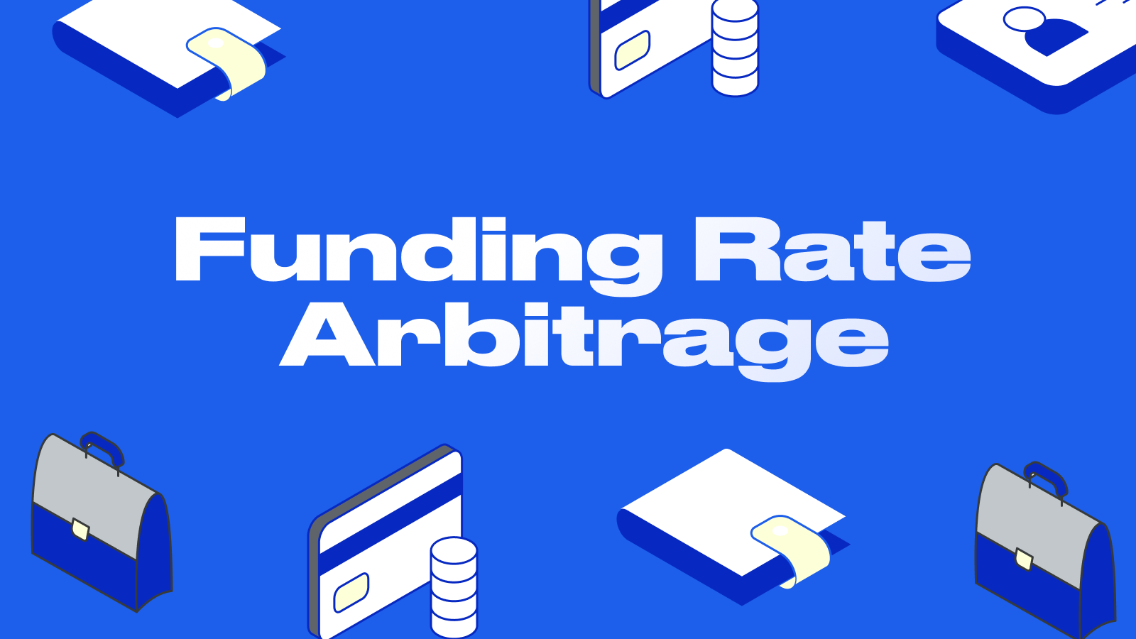 Funding Rate Arbitrage Explained: Complete Strategy Guide 2026