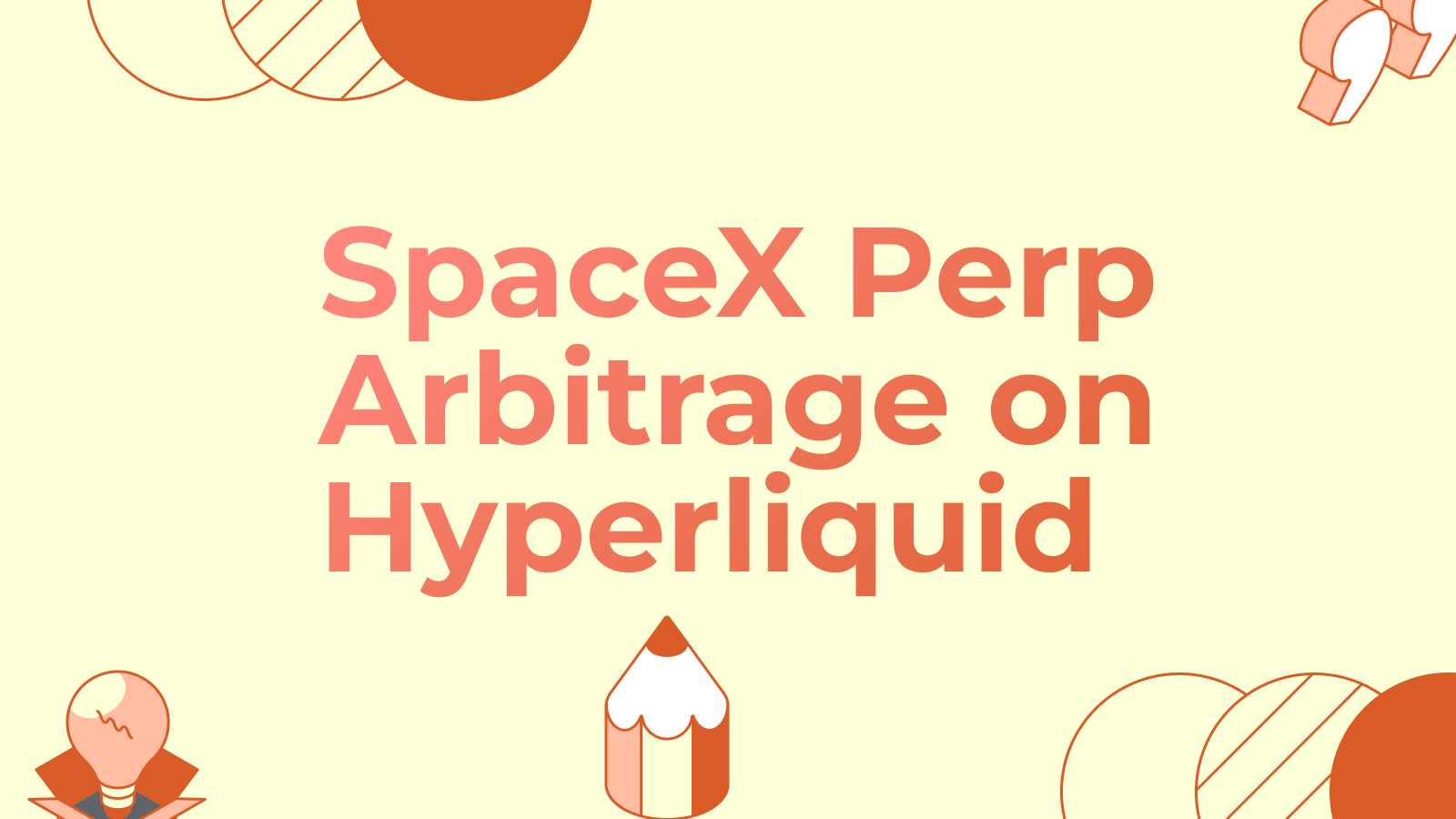 SpaceX Perp Arbitrage on Hyperliquid: The SPCX Basis Trade Explained