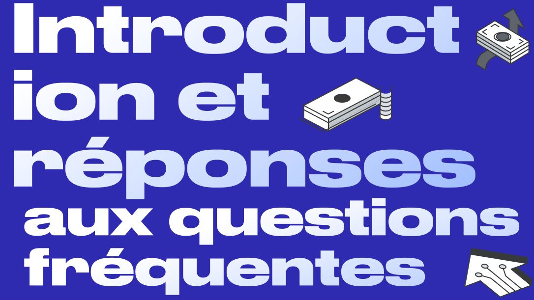 Introduction et réponses aux questions fréquentes