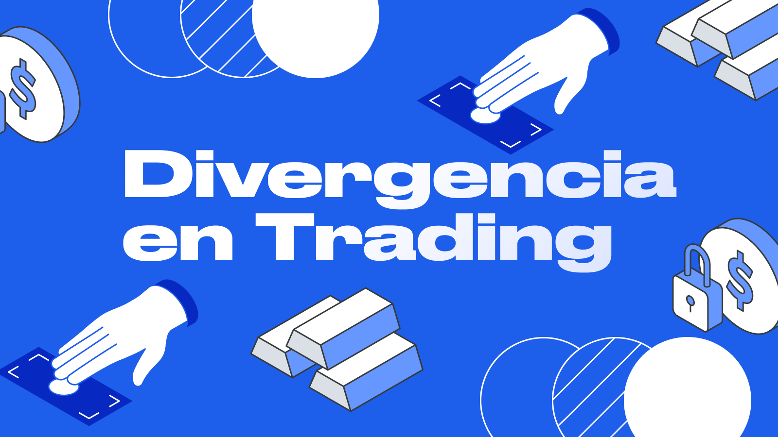 Divergencia en Trading: Cómo Encontrarla y Operar Correctamente