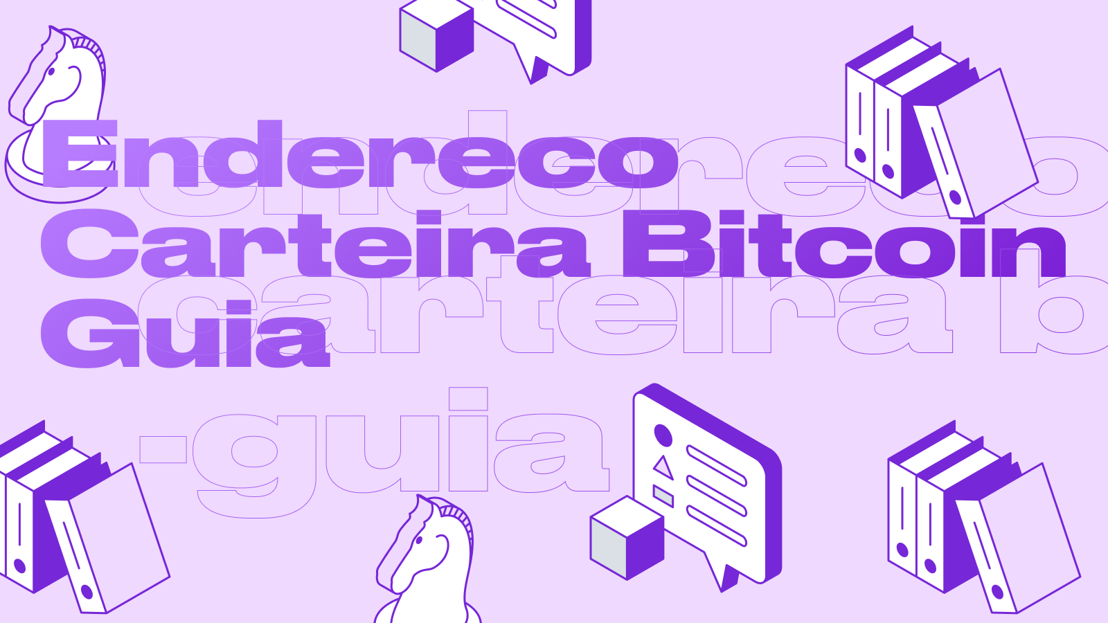 Endereço da Carteira Bitcoin: O Guia Definitivo para