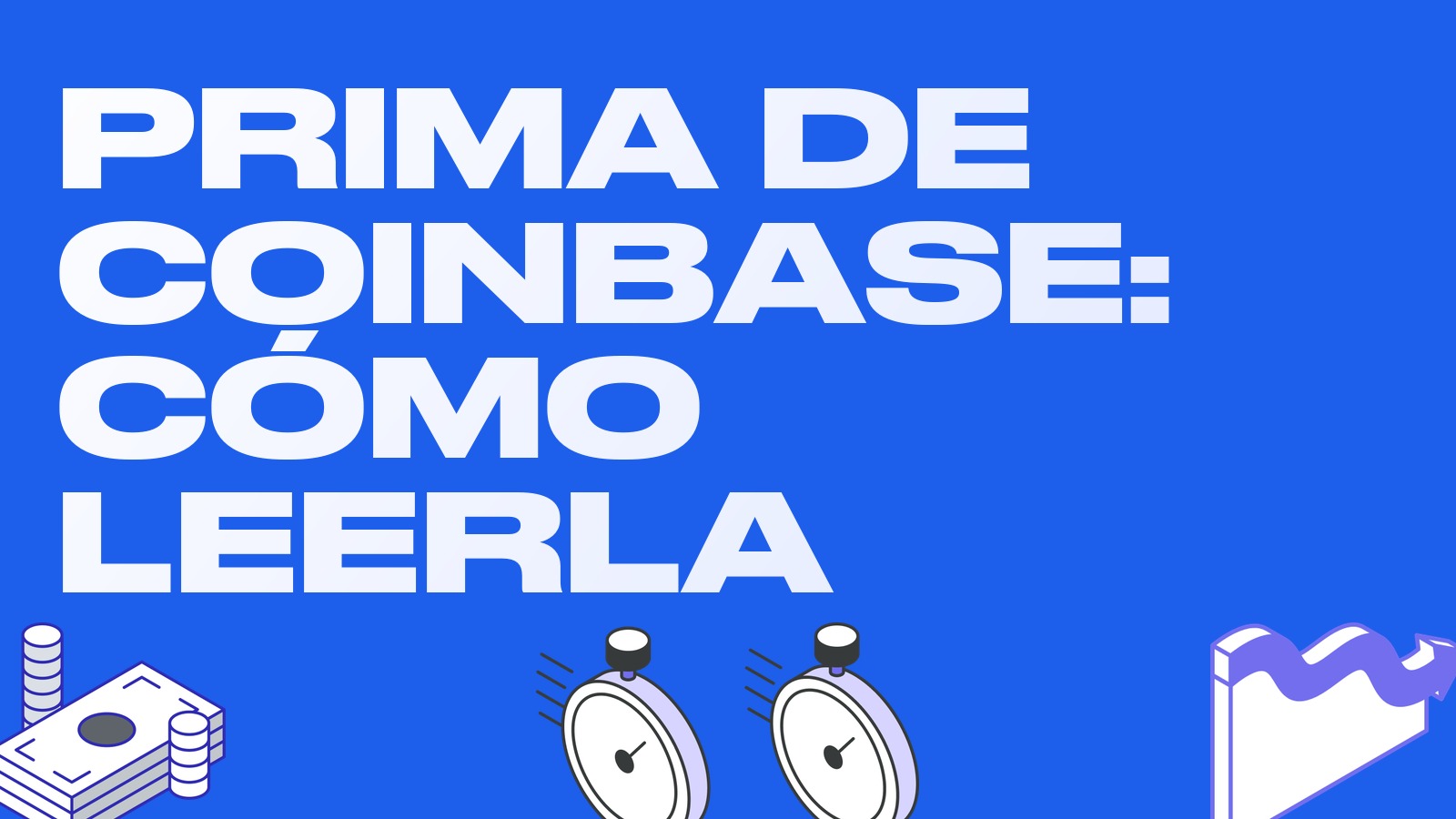 Prima de Coinbase: qué es este indicador y qué le dice al trader
