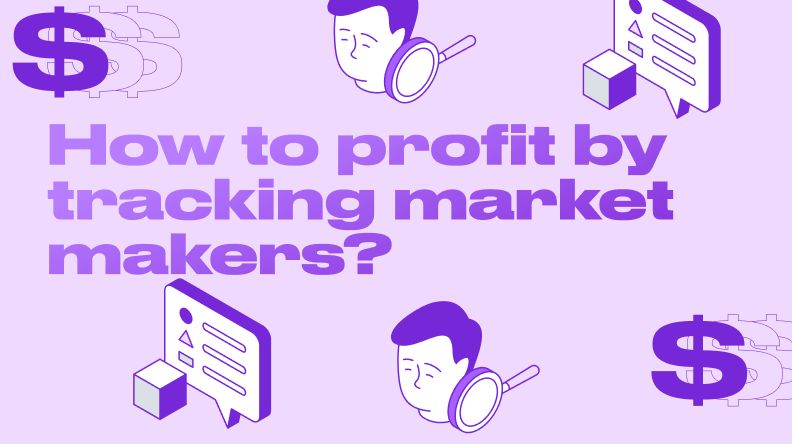 How to profit by tracking market makers