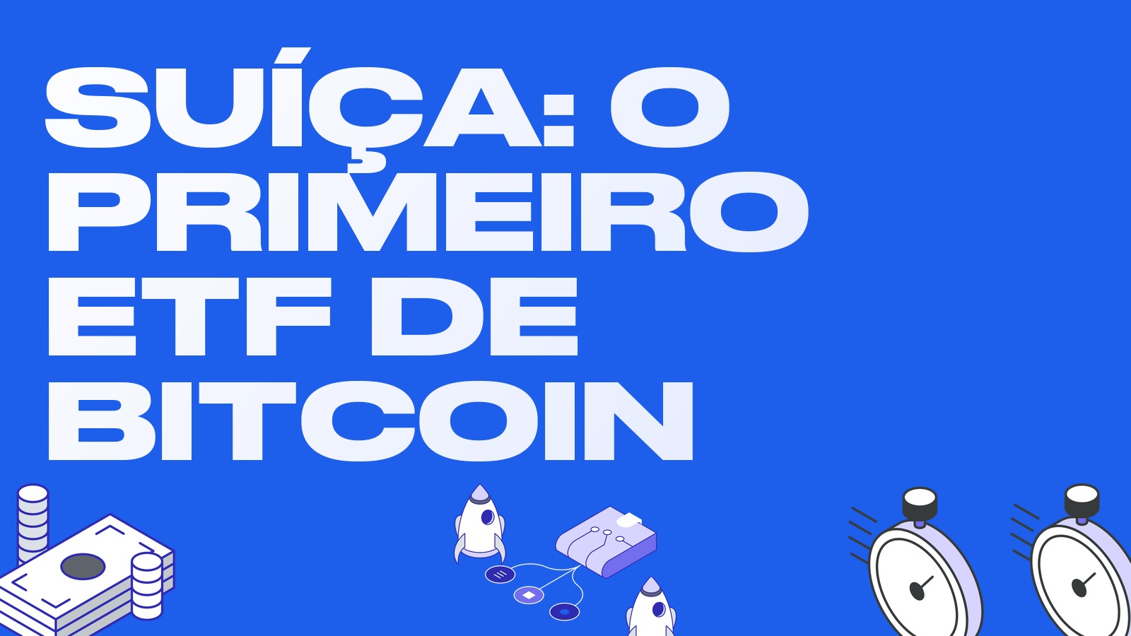Suíça aprova o primeiro ETF de bitcoin spot para o varejo: o fundo BBIT vai estrear na SIX