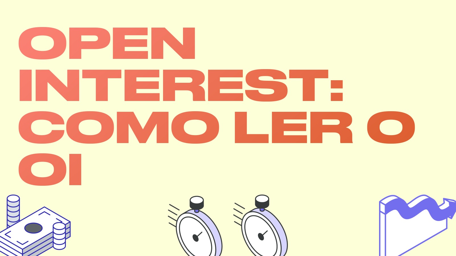 Open interest em cripto: o que é e como o trader deve ler