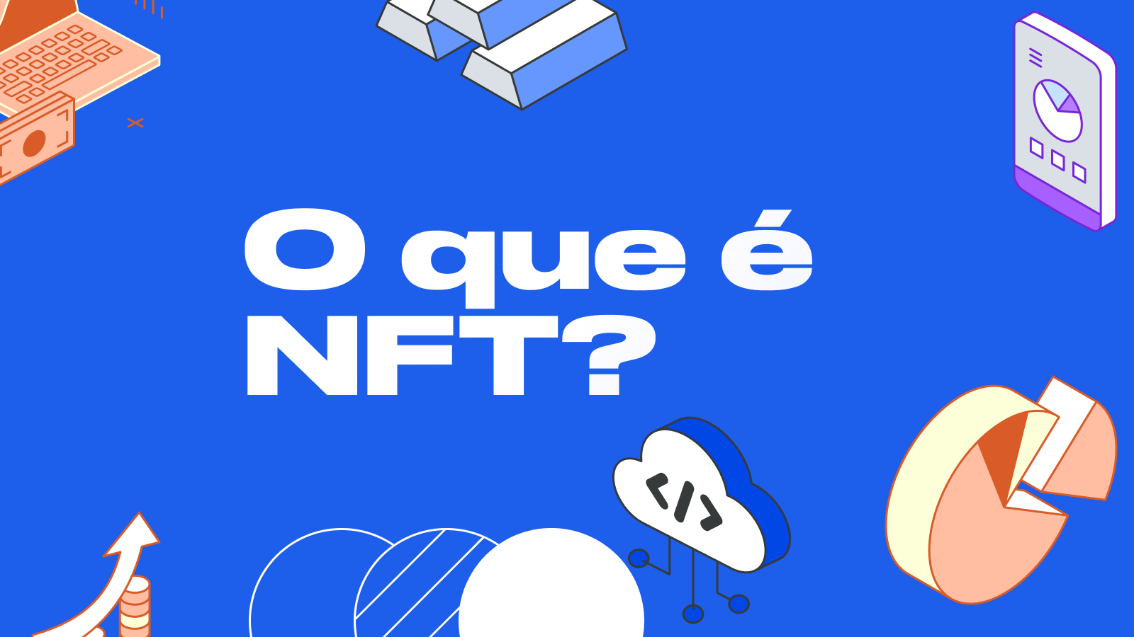 NFT o que é em palavras simples - Como funciona e como ganhar dinheiro - Visão geral das plataformas NFT