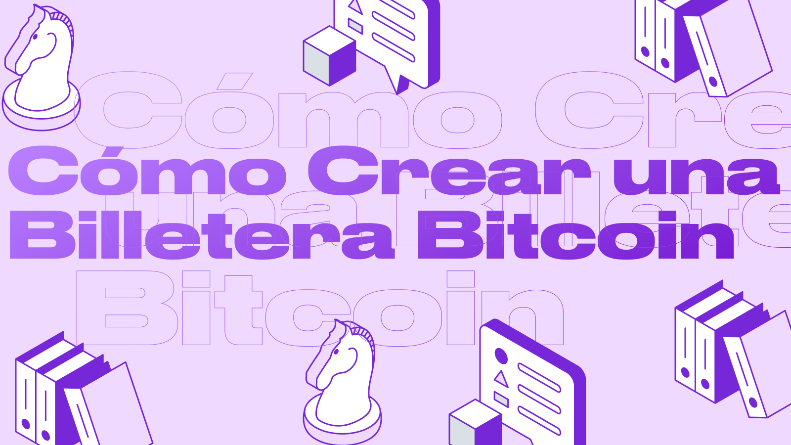 Cómo Crear una Billetera Bitcoin - Tutorial Paso a Paso