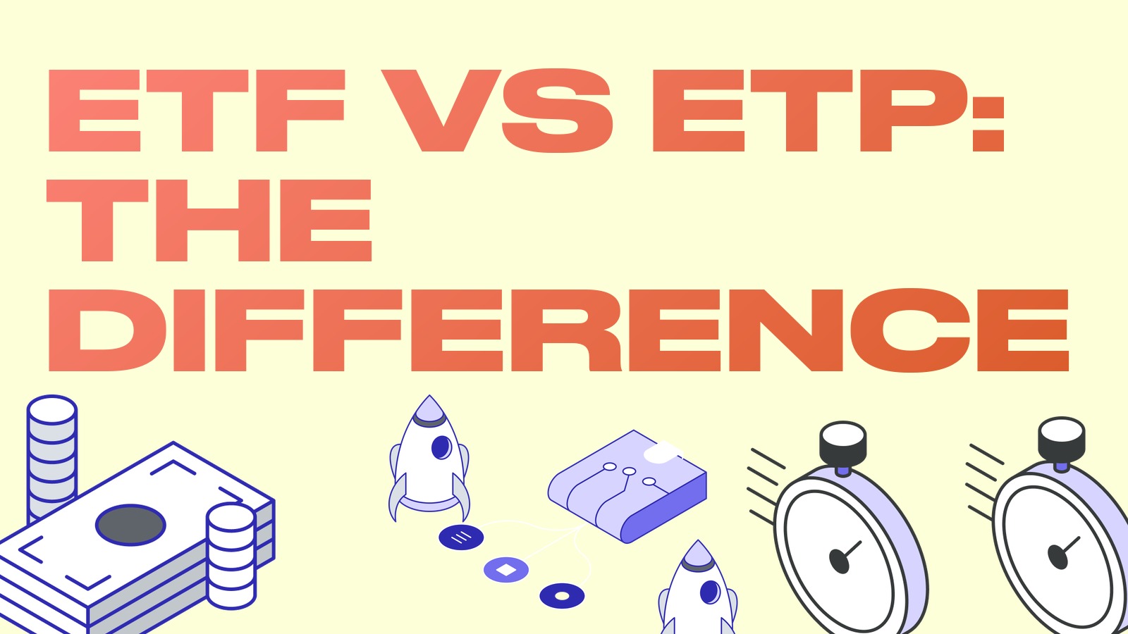 Crypto ETF vs ETP: What Is the Difference and Which to Choose