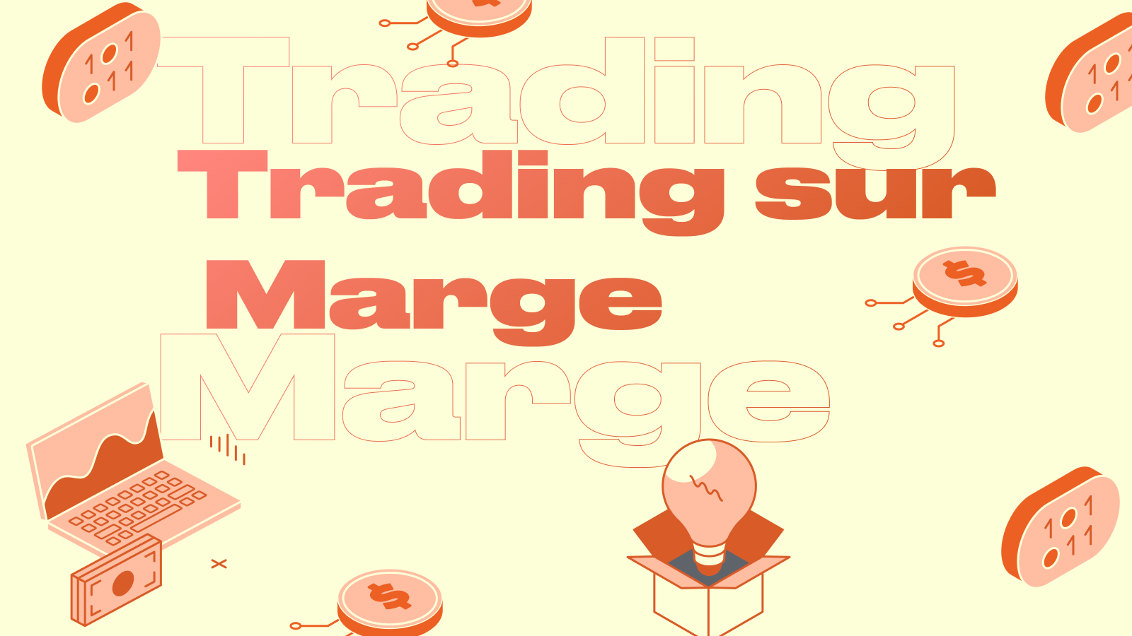 Qu'est-ce que la Marge ? Utiliser l'Effet de Levier pour Augmenter les Profits