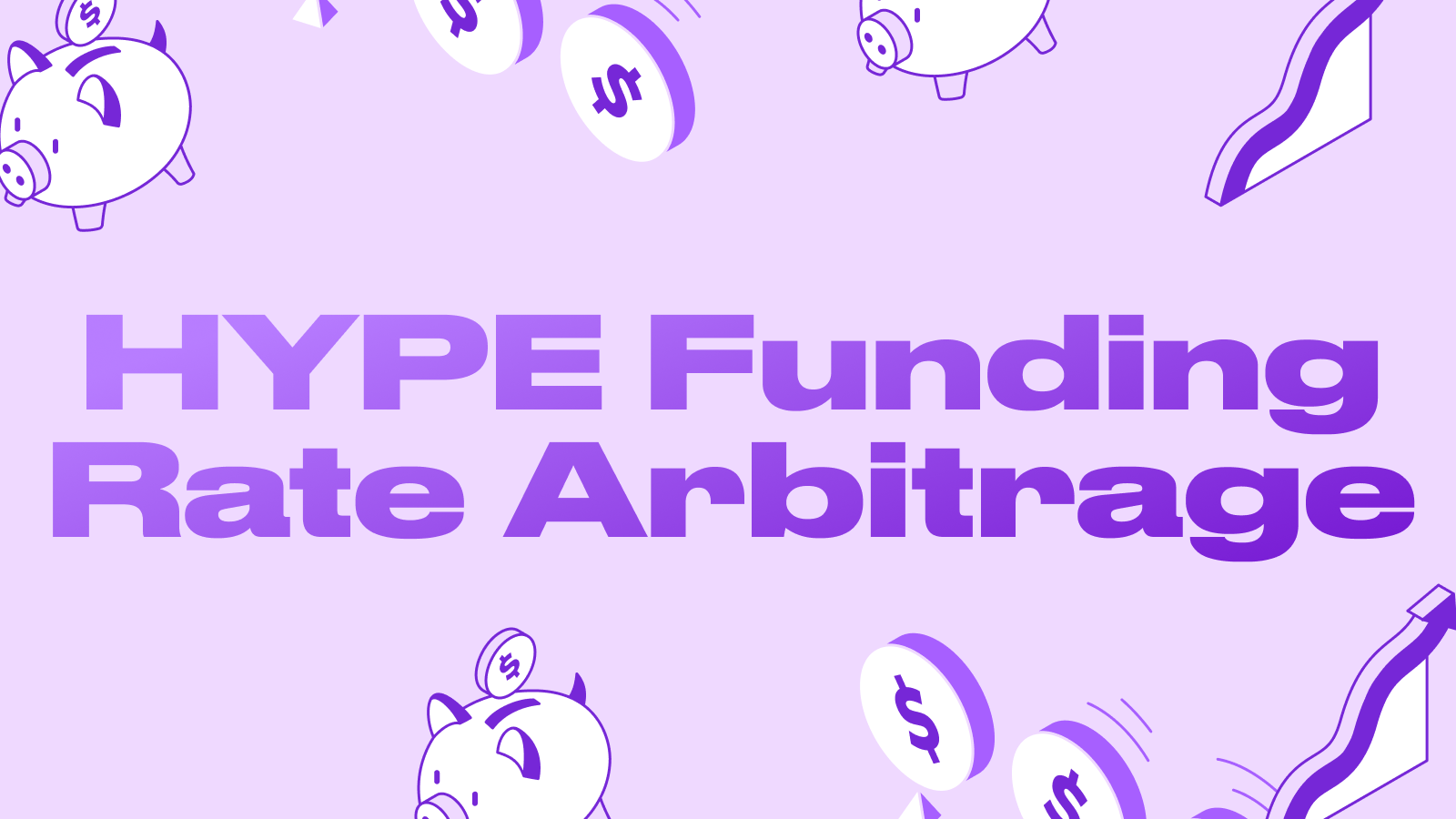 HYPE Funding Rate Arbitrage: Capturing the Hyperliquid vs Binance Spread in June 2026