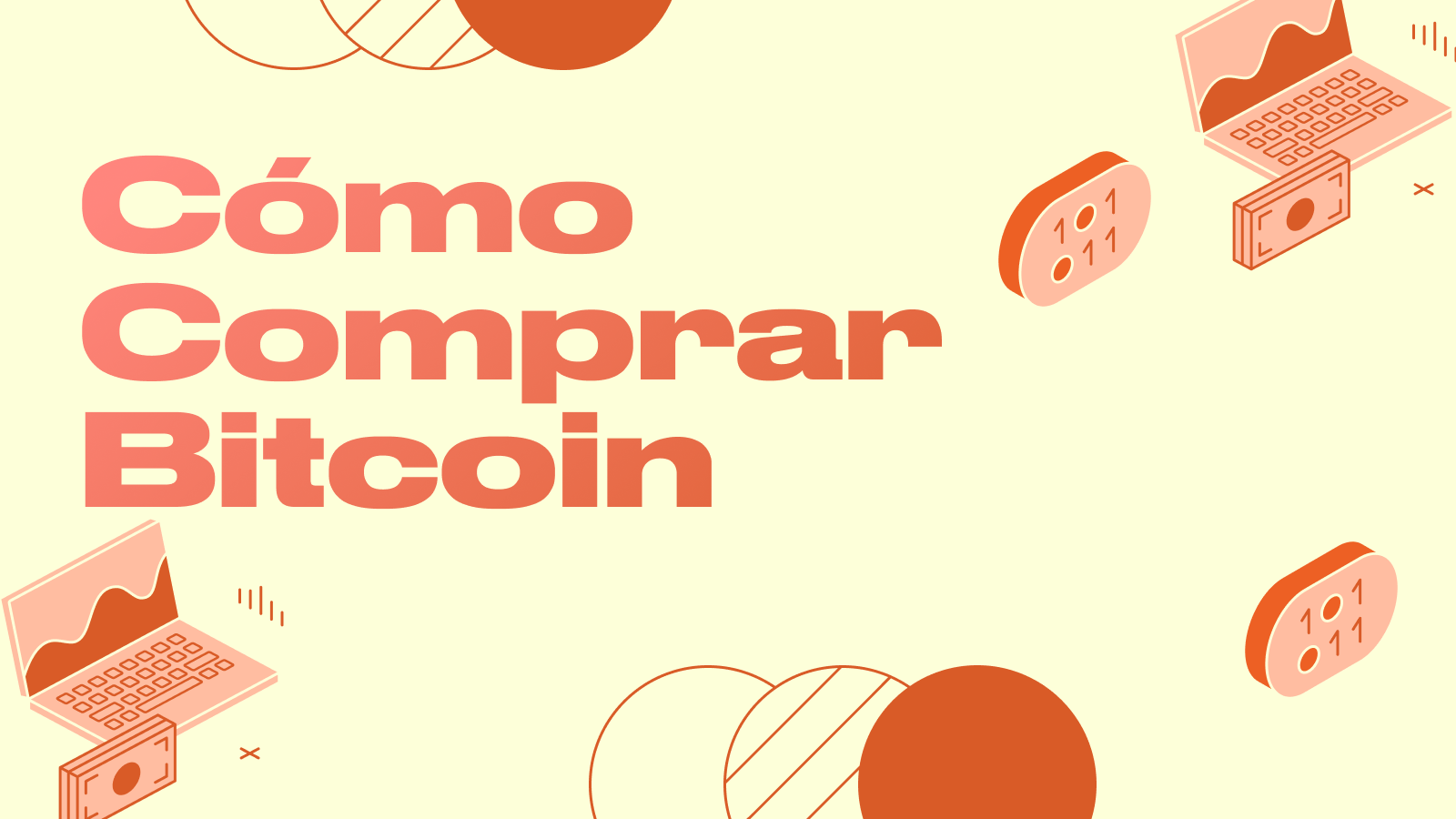 Cómo Comprar Bitcoin - Guía Paso a Paso para Principiantes