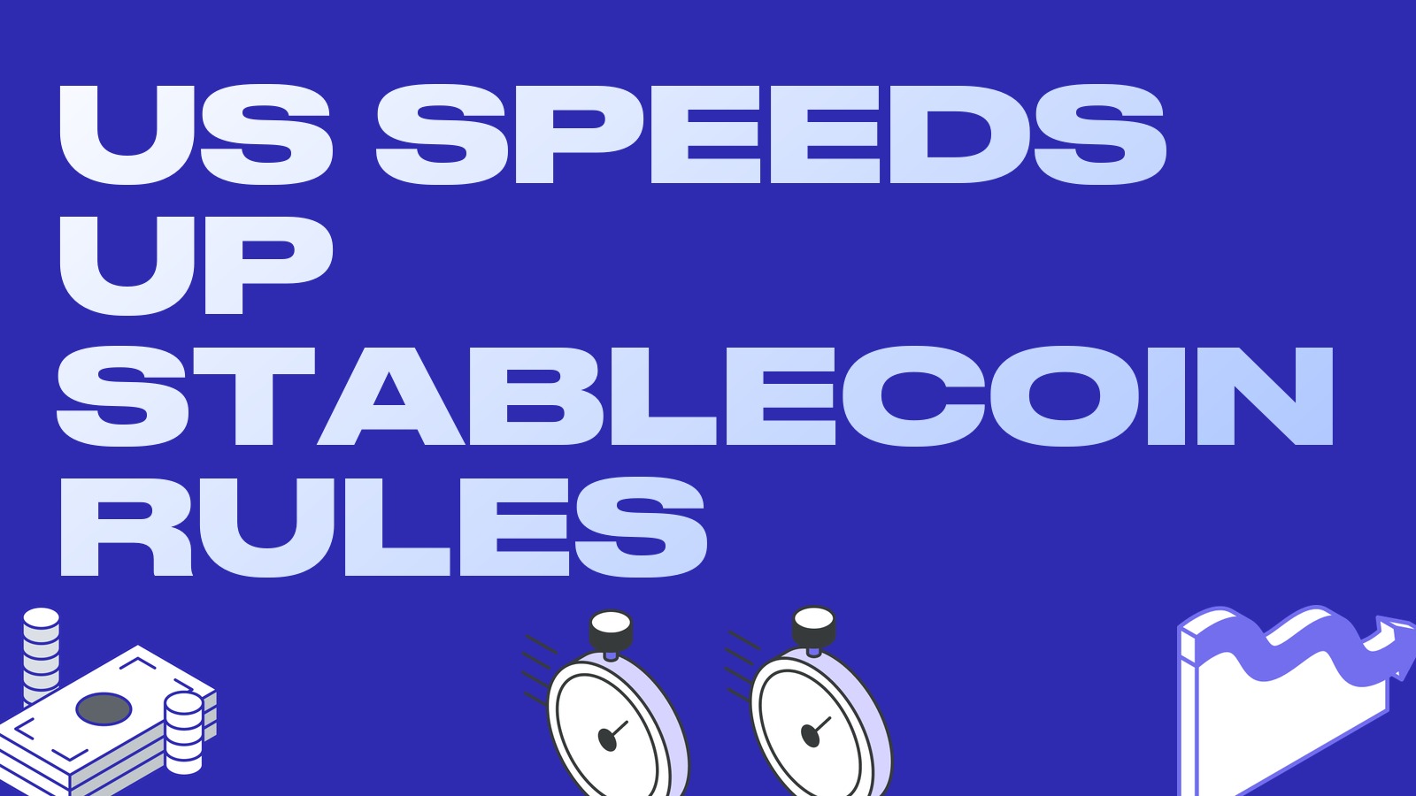 US speeds up stablecoin rules: OCC aims to finalize GENIUS Act regulations by October 31