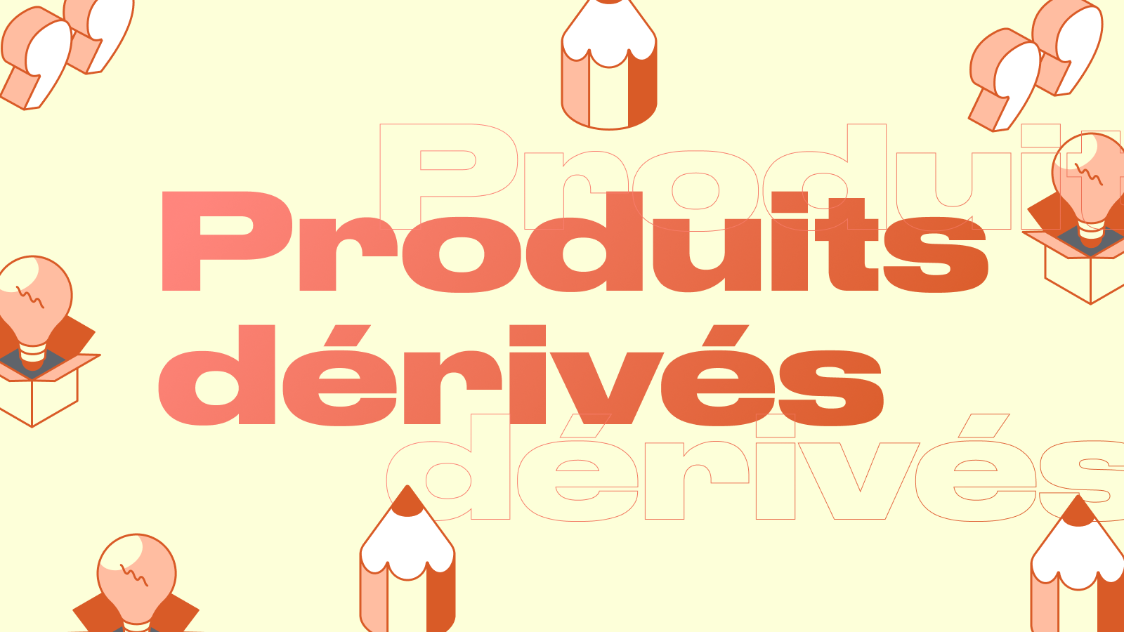 Produits dérivés — qu'est-ce que c'est et comment en tirer profit ?