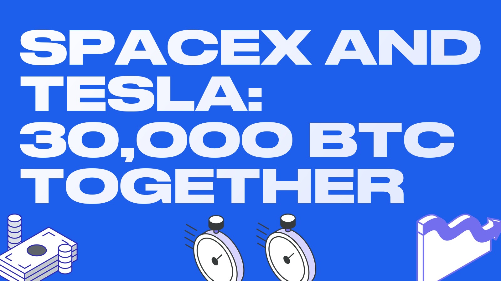 SpaceX and Tesla discuss a merger: the combined company would hold more than 30,000 BTC