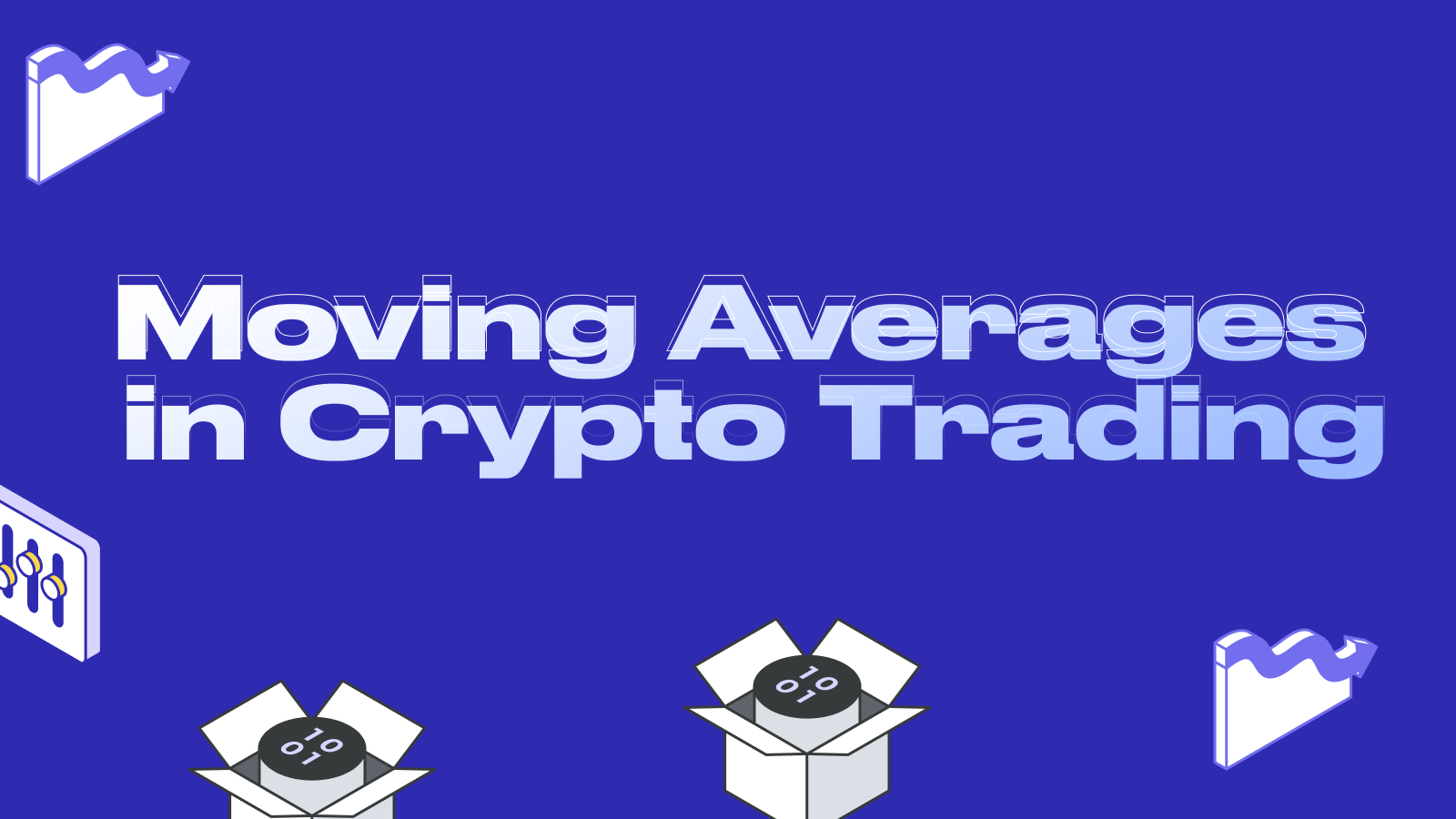 Moving Averages in Crypto Trading: The Ultimate Guide