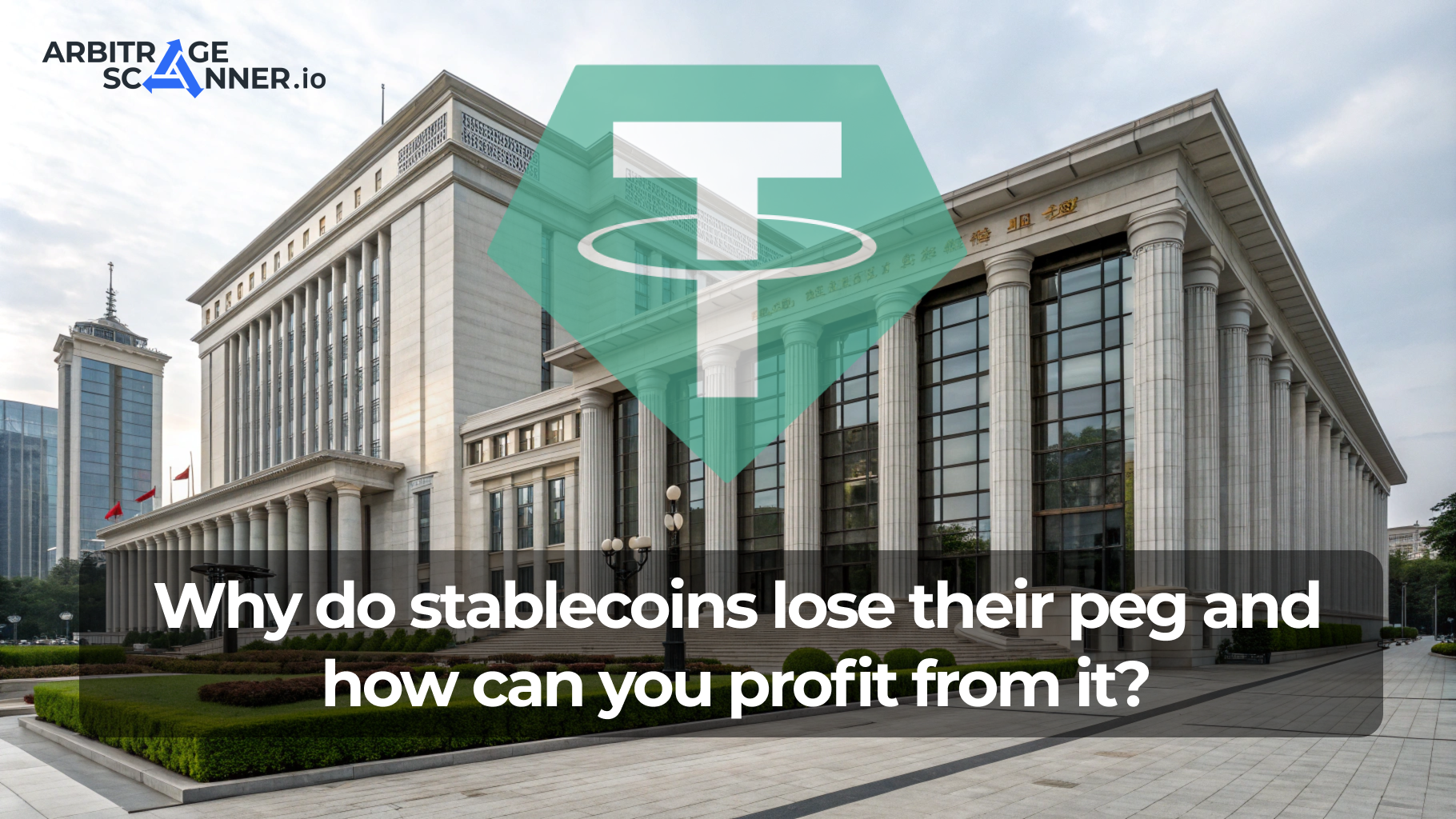 Why do stablecoins lose their peg and how can you profit from it?