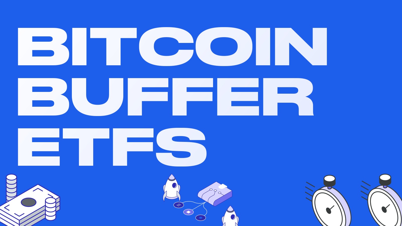 Bitcoin Buffer ETFs: What They Are and How Options Limit Losses