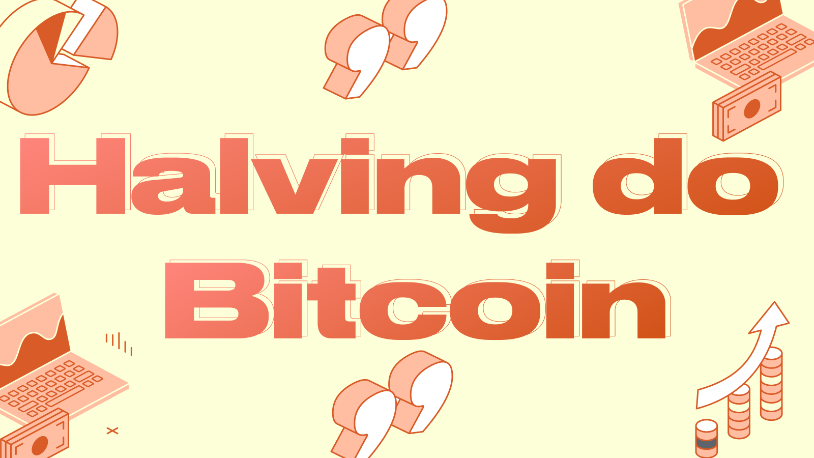 O Halving do Bitcoin Explicado
