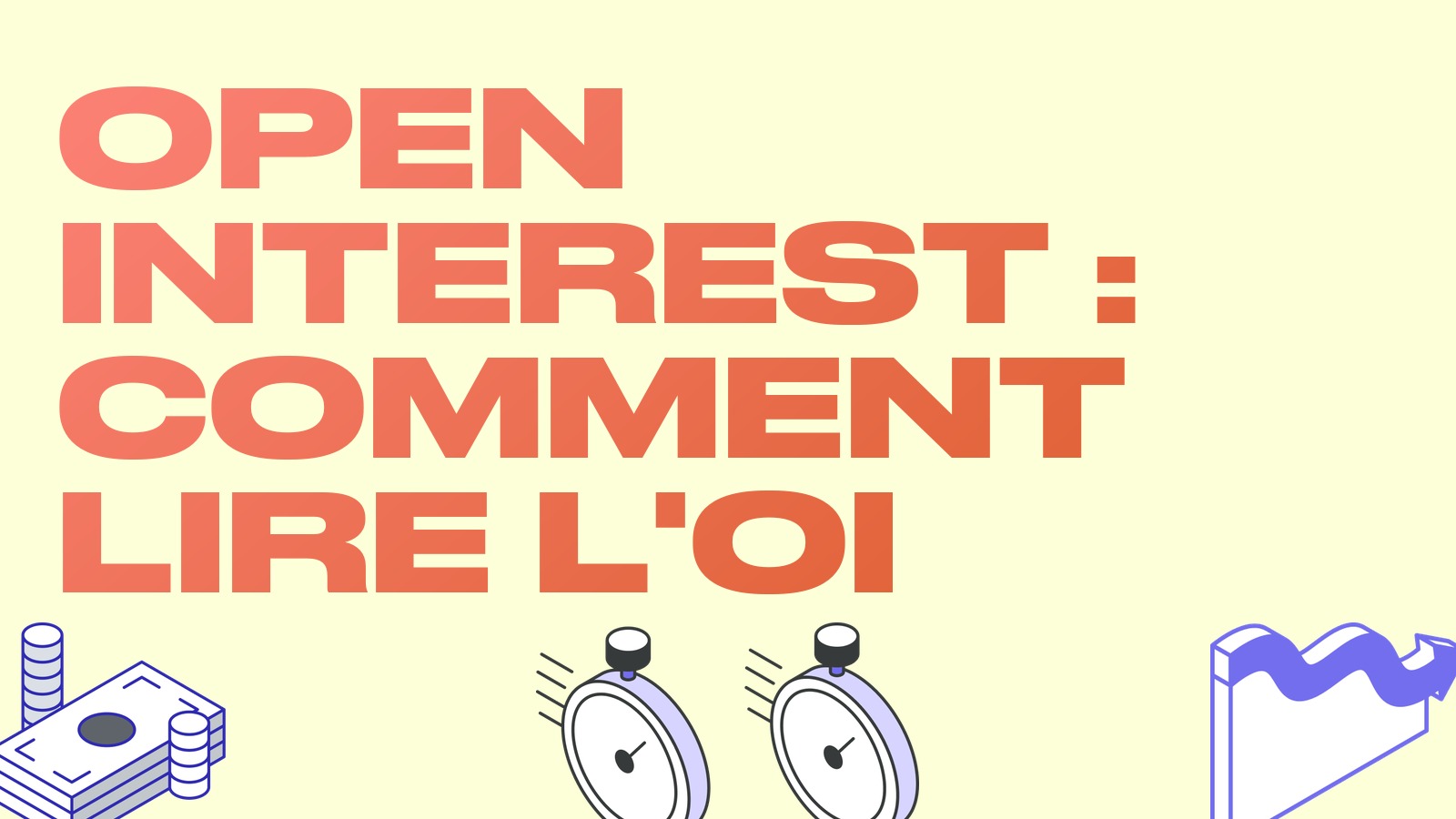 Open interest en crypto : définition et comment le lire en trading