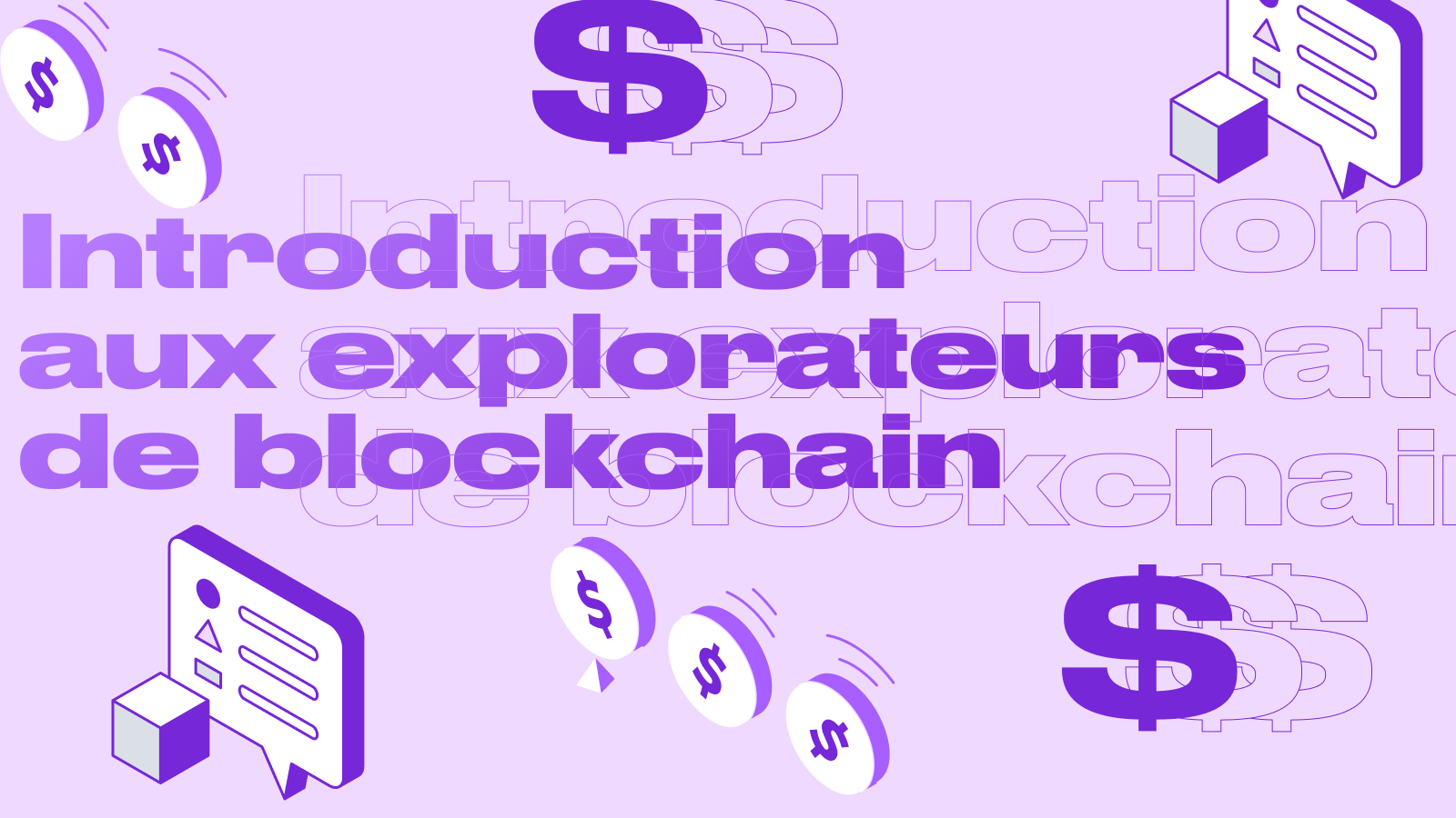 Les Explorateurs de Blockchain - Guide Complet Pour Débutants