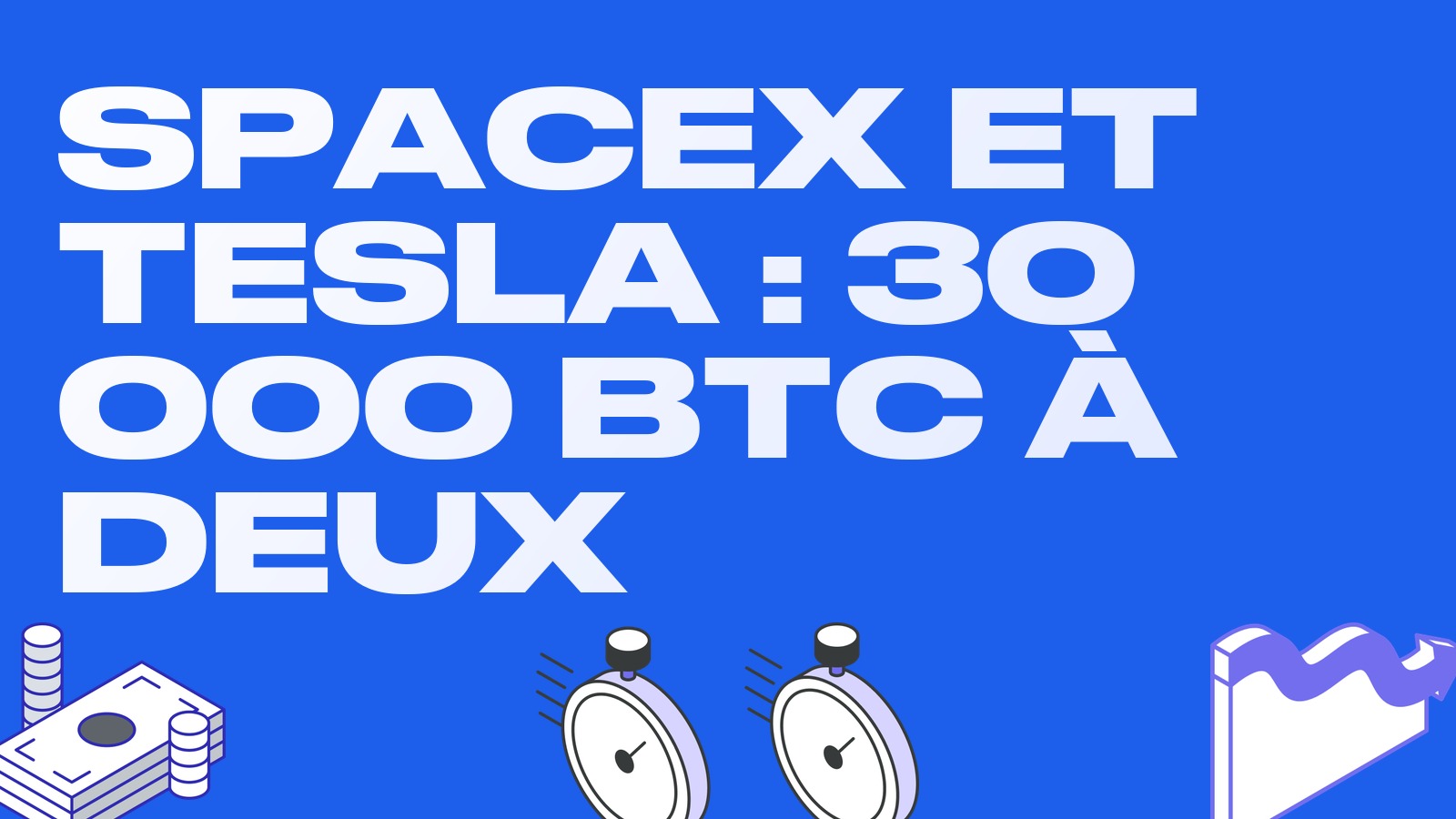 SpaceX et Tesla discutent d'une fusion : l'entité combinée détiendrait plus de 30 000 BTC