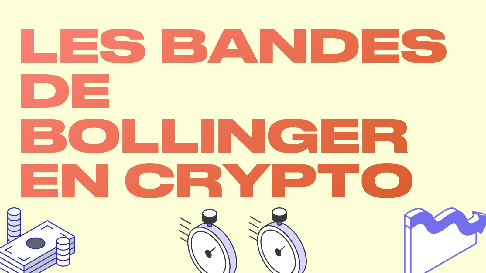 Bandes de Bollinger : définition et utilisation en crypto