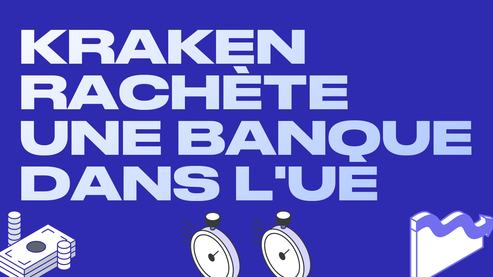Kraken rachète une banque dans l'UE : Payward acquiert la lituanienne Saldo Bank