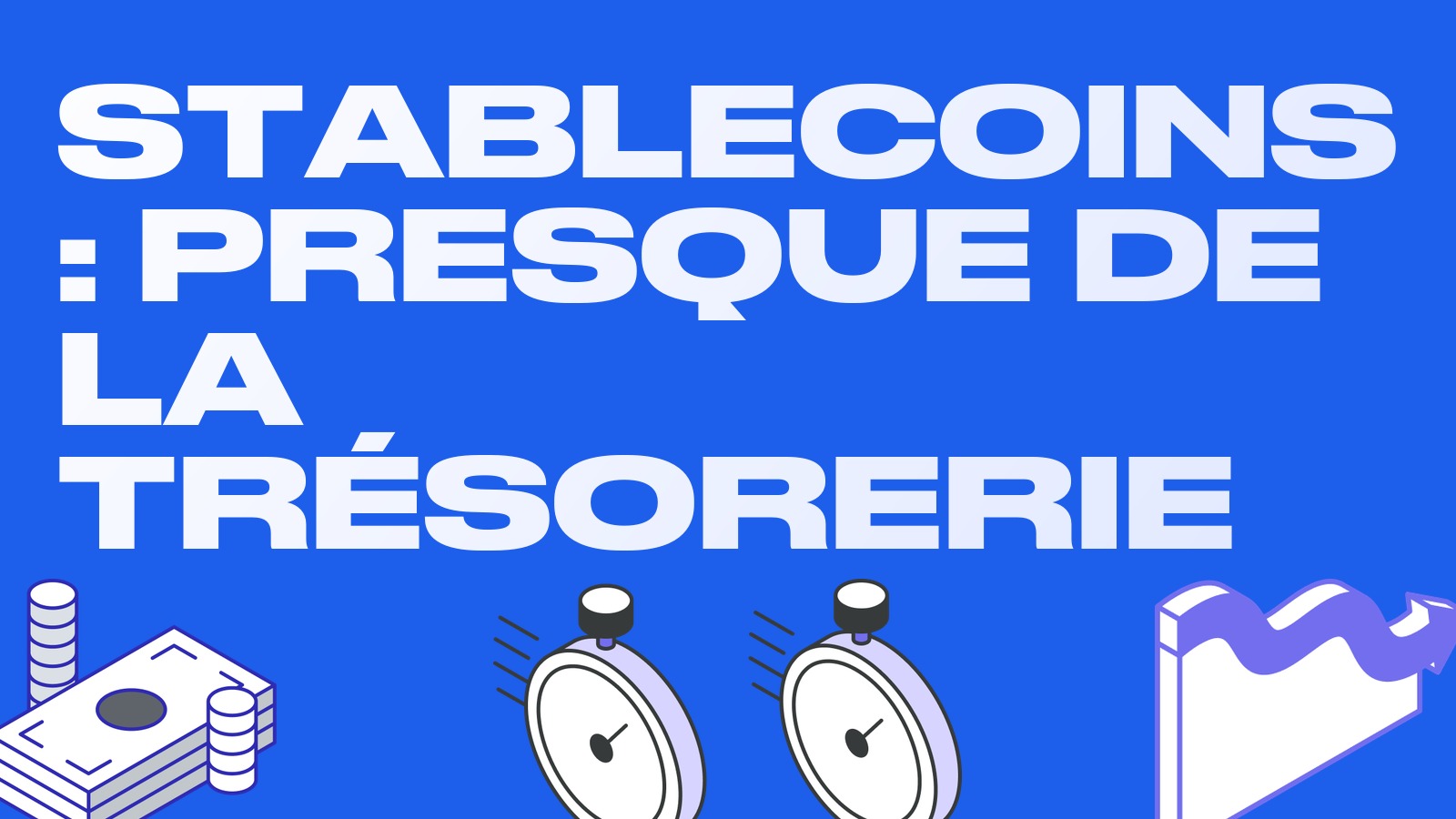 Les stablecoins pourraient devenir des équivalents de trésorerie : ce que propose le projet du FASB
