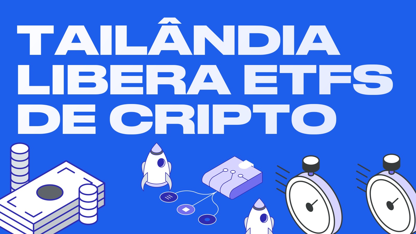 Tailândia libera ETFs de cripto: regras para fundos de bitcoin e ether valem desde 16 de outubro