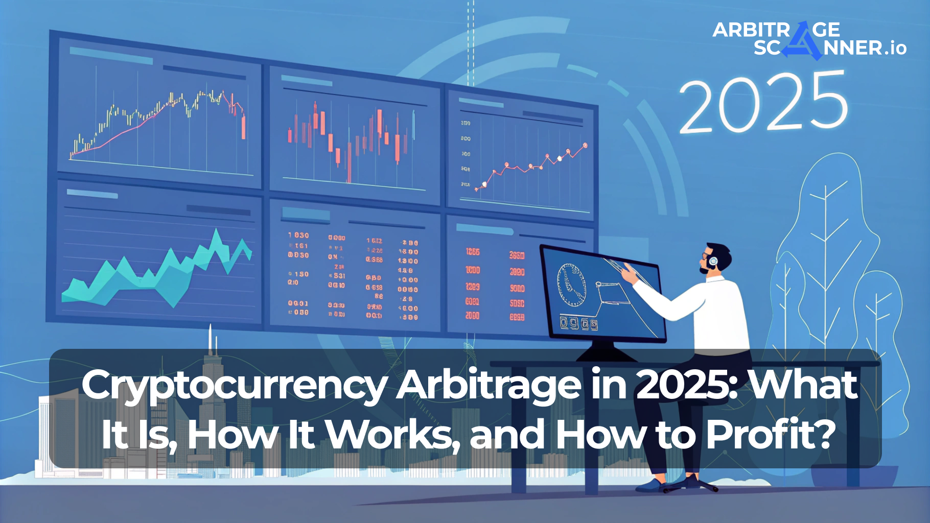 Cryptocurrency arbitrage in 2025: What is it, How it works, and How to Profit?