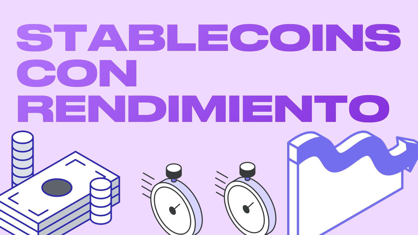 Stablecoins con rendimiento: cómo pagan intereses y qué riesgos tienen